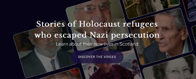 Digital banner featuring the text “Stories of Holocaust refugees who escaped Nazi persecution – Learn about their new lives in Scotland” overlaid on a collage of portraits of Holocaust survivors. A button labeled “Discover the Voices” is centered below the text. The background shows cropped images of elderly individuals, some smiling, suggesting personal testimony.