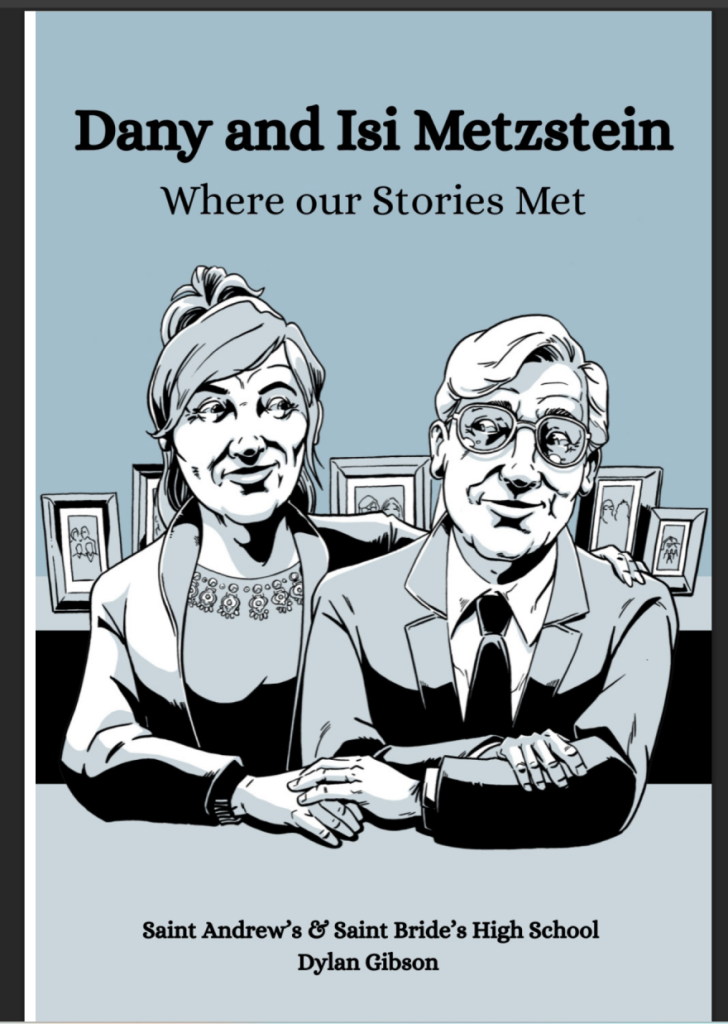 Front cover of the illustrated book Where Our Stories Met, featuring cartoon portraits of Dany and Isi Metzstein smiling and holding hands, surrounded by family photos. Subtext reads “Saint Andrew’s & Saint Bride’s High School – Dylan Gibson.” Presented in a clean, black-and-blue palette.